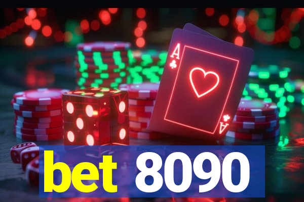 bet 8090